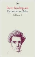 Entweder - Oder 1/2 Kierkegaard Soren