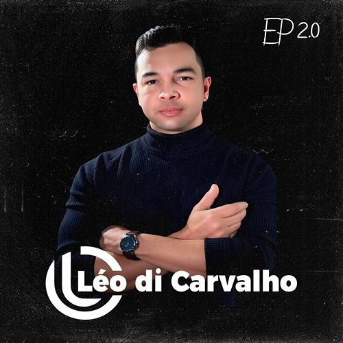 EP 2.0 Léo di Carvalho