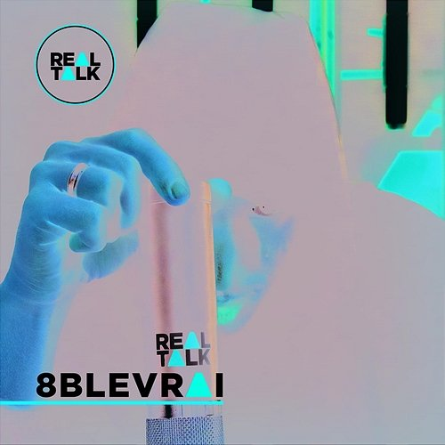 EP 5/2 Real Talk feat. 8blevrai