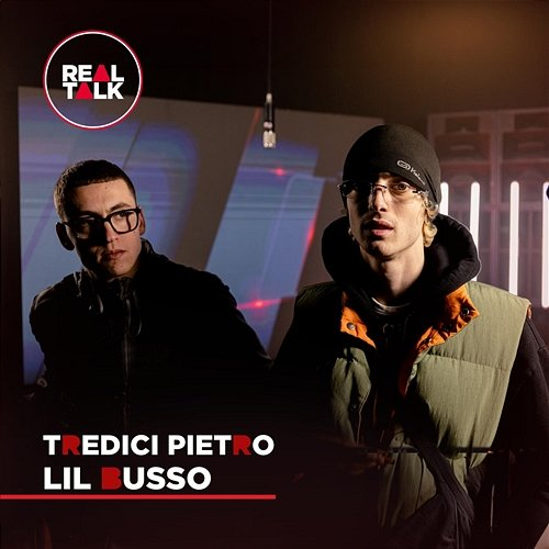 EP 5/5 Real Talk feat. Tredici Pietro, Lil Busso