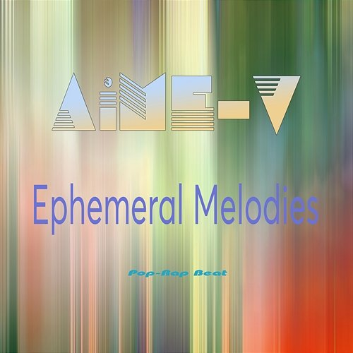 Ephemeral Melodies AiME-V