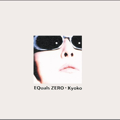 Equal Zero Kyoko