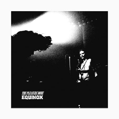 Equinox Pleasure Dome