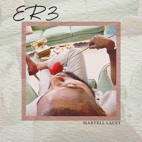 ER3 Martell Lacey
