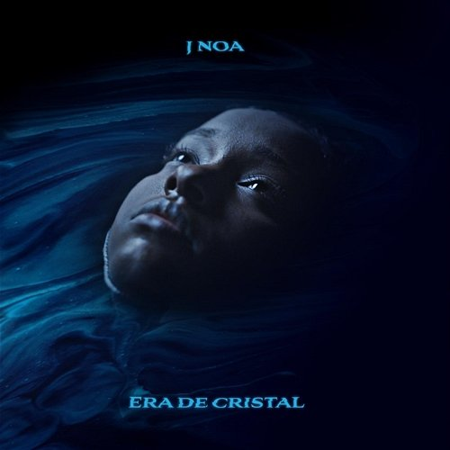 Era De Cristal J Noa