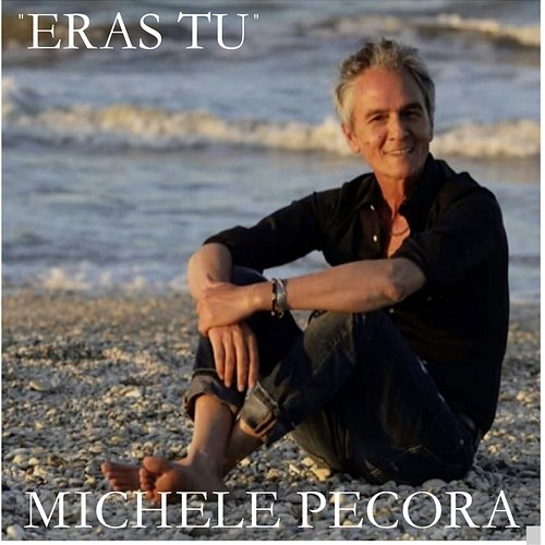 Eras tu Michele Pecora