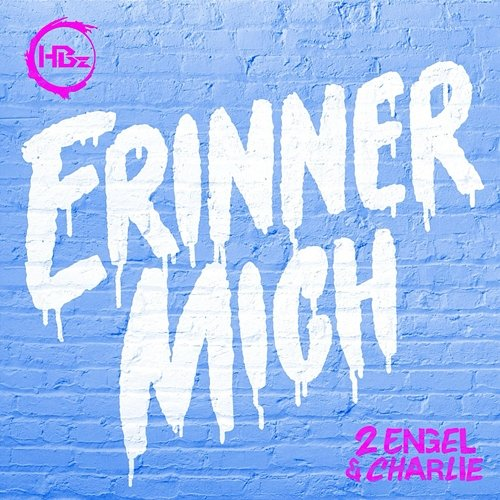 Erinner mich HBz, 2 Engel & Charlie