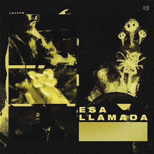 ESA LLAMADA Lujavo