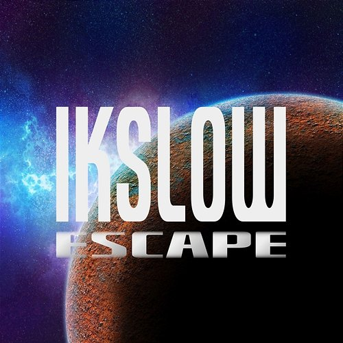 Escape IKSLOW