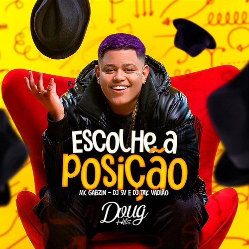 Escolhe a Posição Mc Gabzin, DJ TAK VADIÃO, dj sv