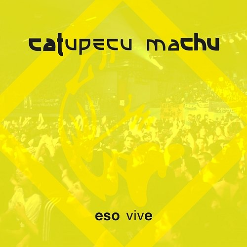 Eso Vive Catupecu Machu