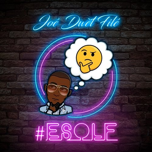 #Esolf Joé Dwèt Filé