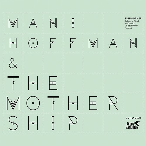 Esperanza EP Mani Hoffman & The Mothership