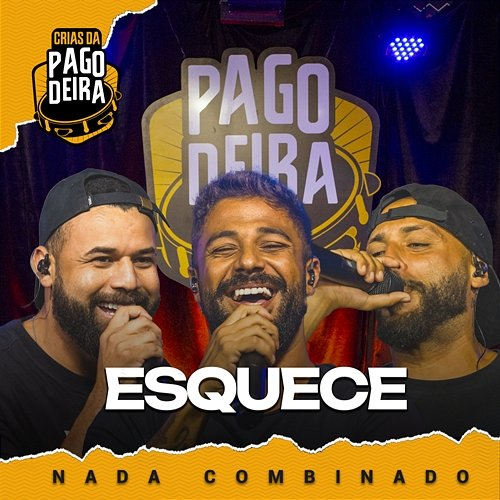 Esquece Nada Combinado, Pagodeira