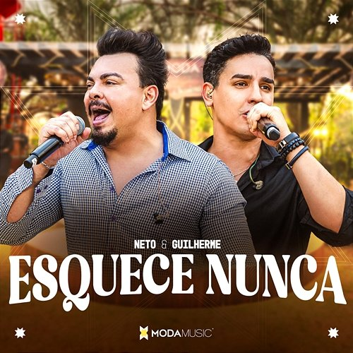 Esquece Nunca Neto e Guilherme, Moda Music