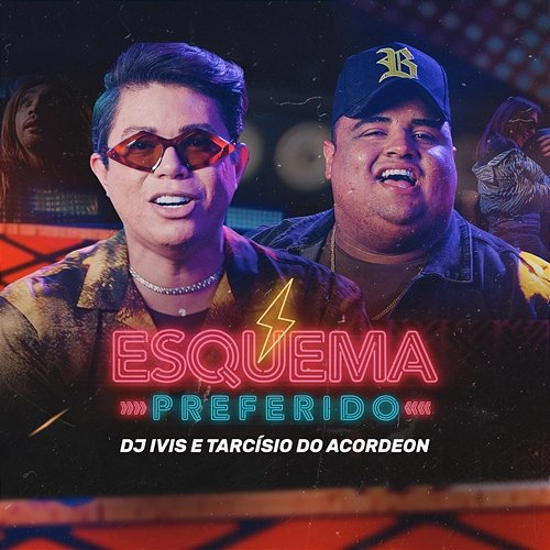 Esquema Preferido DJ Ivis & Tarcísio do Acordeon