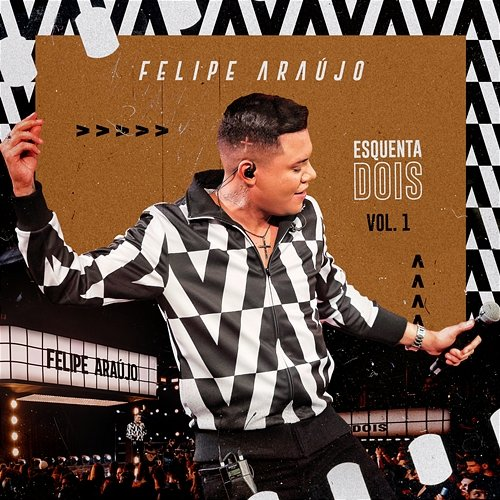 Esquenta Dois Felipe Araújo