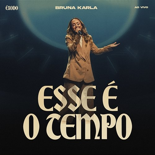 Esse é o Tempo Bruna Karla