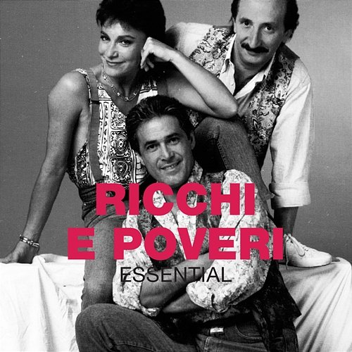 Essential Ricchi e Poveri