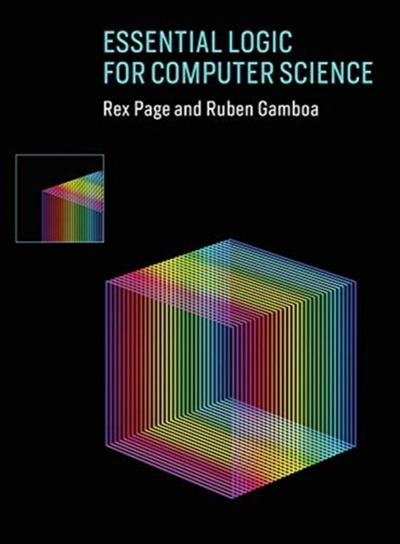 Essential Logic for Computer Science Rex Page