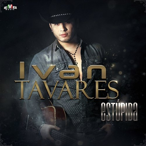 Estúpida Iván Tavares