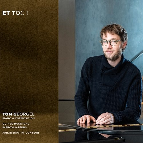 Et Toc ! Tom Georgel