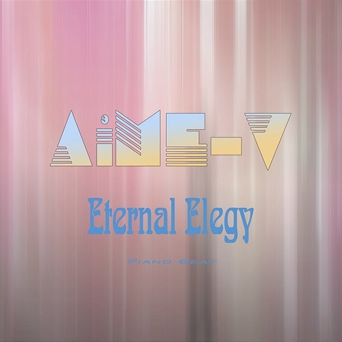 Eternal Elegy AiME-V