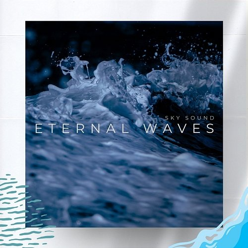 Eternal Waves Sky Sound