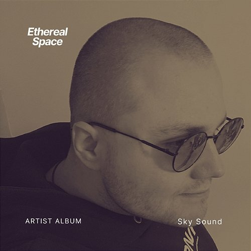 Ethereal Space Sky Sound