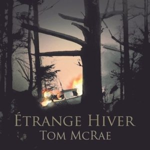 Etrange Hiver Mcrae Tom