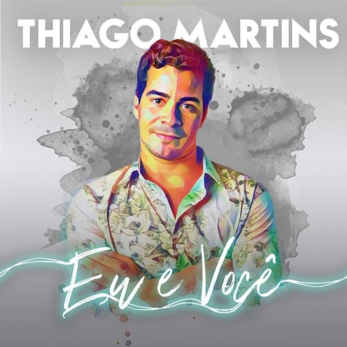 Eu e Você Thiago Martins