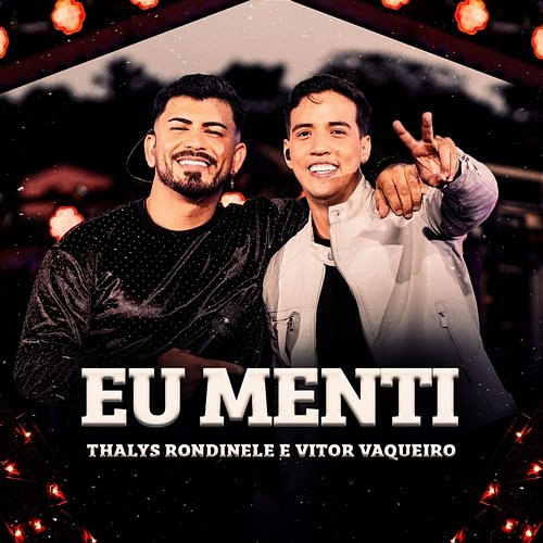 Eu Menti Thalys Rondinele & Vitor Vaqueiro