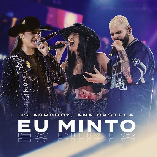 Eu Minto US Agroboy, Ana Castela