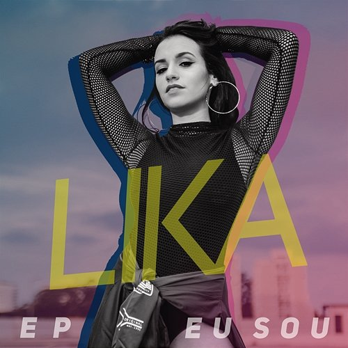 Eu Sou - EP Lika