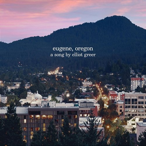 eugene, oregon Elliot Greer