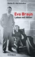 Eva Braun Gortemaker Heike B.