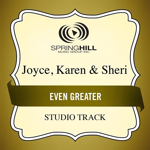 Even Greater Karen & Sheri, Joyce