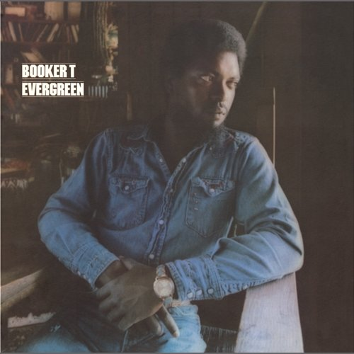 Evergreen (Expanded Edition) Booker T.