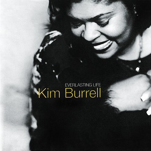 Everlasting Life Kim Burrell