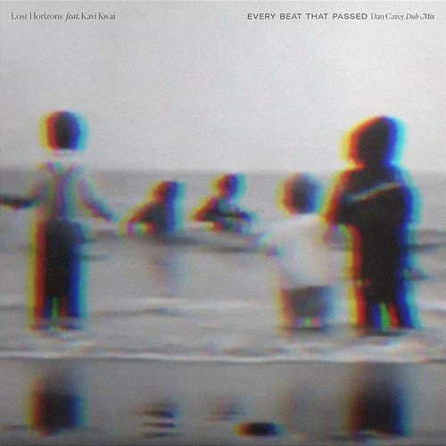 Every Beat That Passed Lost Horizons