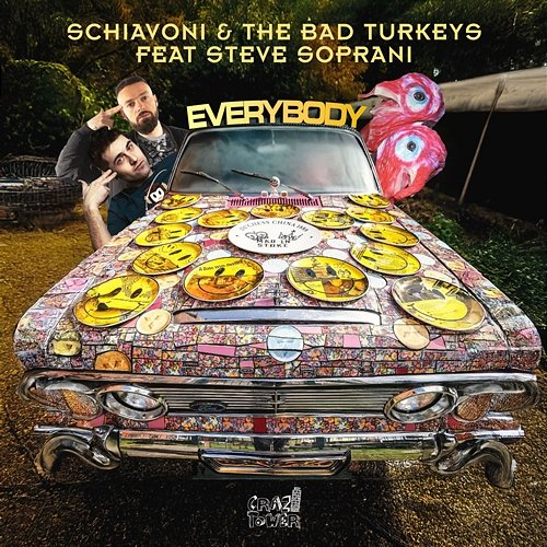 Everybody The Bad Turkeys, Schiavoni, Steve Soprani