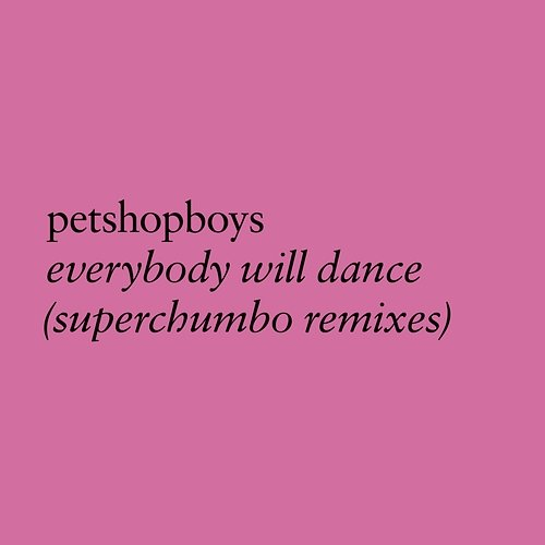 Everybody will dance Pet Shop Boys