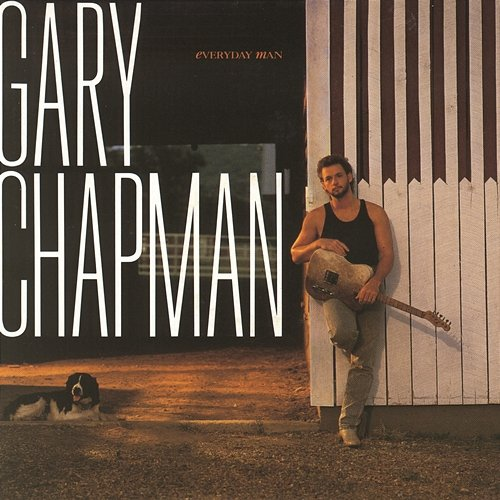 Everyday Man GARY CHAPMAN