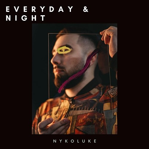 Everyday & Night Nykoluke