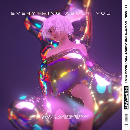 Everything About You Sam Feldt feat. your friend polly
