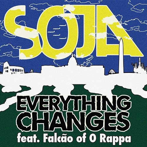 Everything Changes (feat. Falcão) Soja