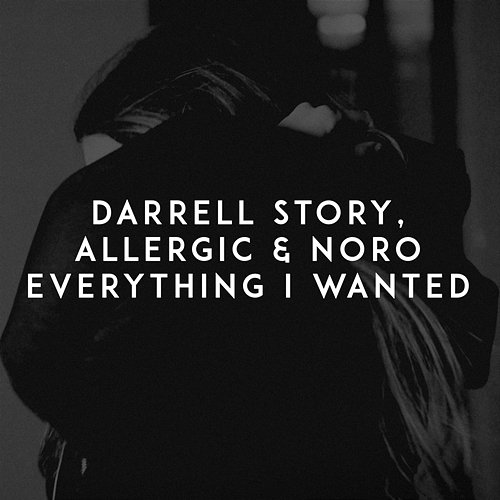Everything I Wanted Darrell Story, Allergic, Noro