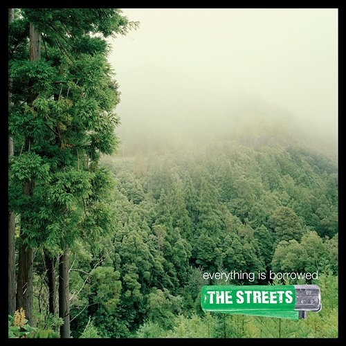 Everything Is Borrowed The Streets