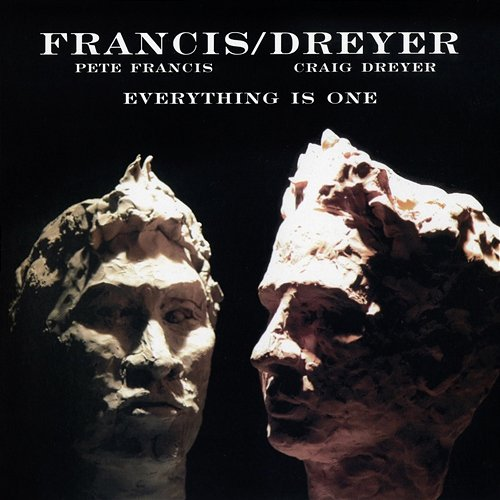 Everything Is One Pete Francis, Craig Dreyer