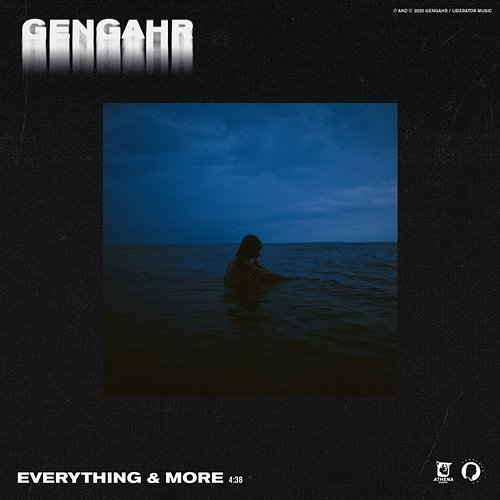 Everything & More Gengahr